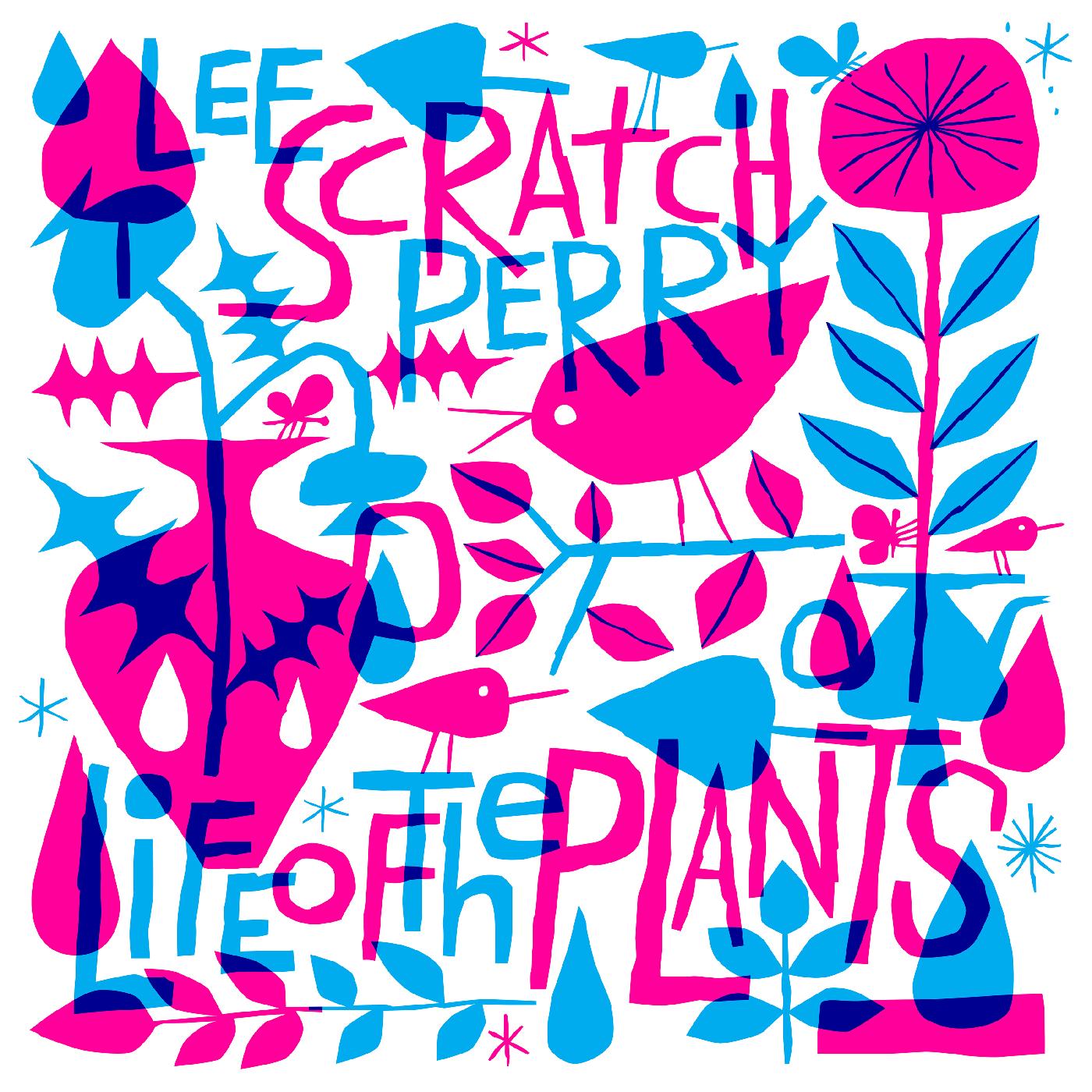 Lee "Scratch" Perry - Life of the Plants |