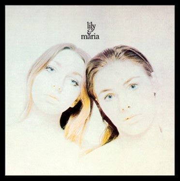 Lily & Maria |