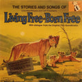 The Story And Songs Of Living Free Born Free | Near Mint (NM) Very Good (VG)