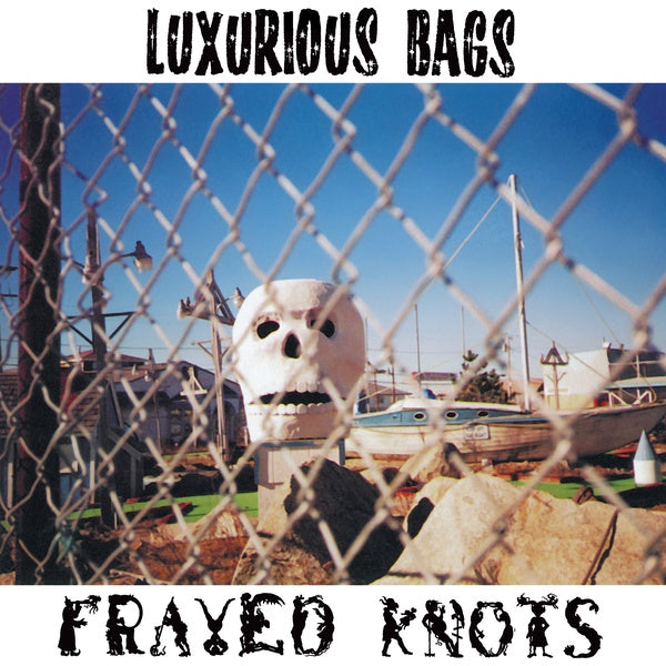 Frayed Knots |