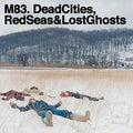 M83 - Dead Cities Red Seas & Lost Ghosts (2LP 180g Vinyl) | Mint (M) Mint (M)