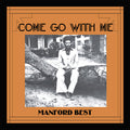 Come Go With Me |