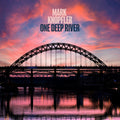 Mark Knopfler - One Deep River (Indie Exclusive, Limited Edition, Colored Vinyl, Blue, 180 Gram Vinyl) (2 Lp's) | Mint (M) Mint (M)
