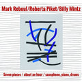 Seven Pieces/About an Hour/Saxophone, Piano, Drums |