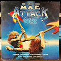 Various - Axe Attack Vol II (VINYL) | Excellent (EX) Very Good Plus (VG+)