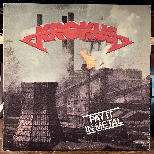 Krokus - Pay It In Metal (VINYL) | Near Mint (NM or M-) Excellent+ (EX+)