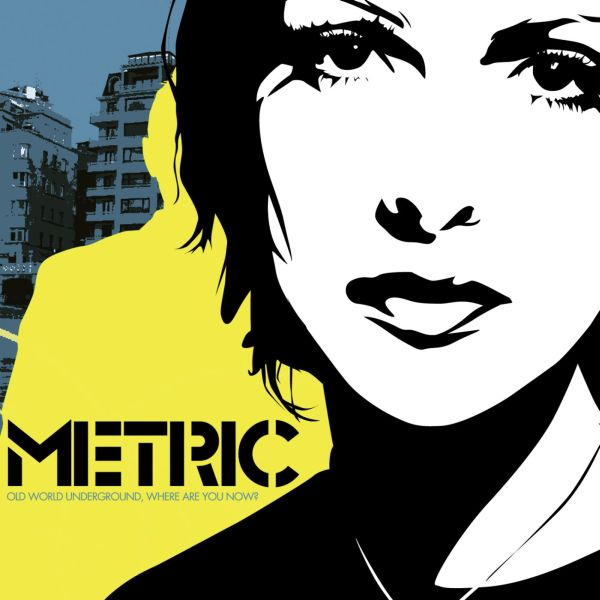 Metric - Old World Underground, Where Are You Now? (VINYL) |
