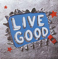 Live Good |