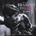 Branded To Kill (Original Soundtrack) |