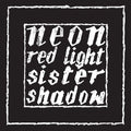 Red Light/Sister Shadow |