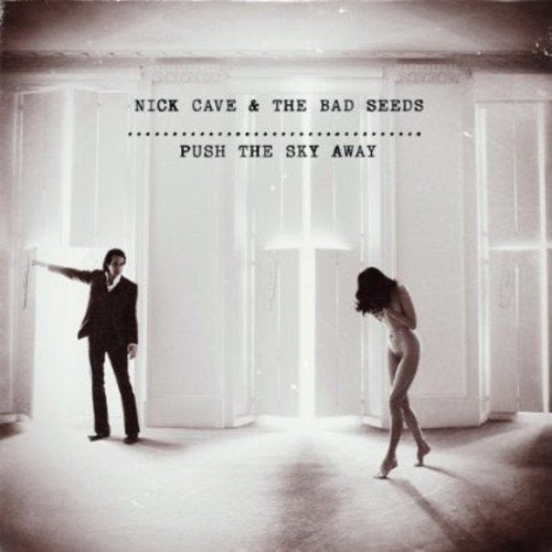 Nick Cave - Push The Sky Away |