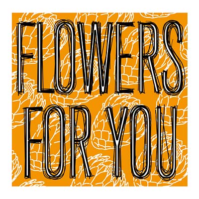 Flowers for You |