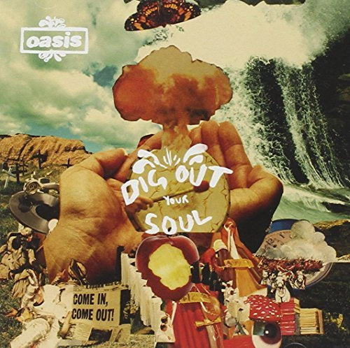 DIG OUT YOUR SOUL |