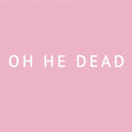 Oh He Dead - (PRE ORDER 2/20/26) Pretty (VINYL) |