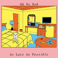 As Late As Possible |