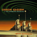 Orfeon Gagarin & The Supermoon Orchestra |