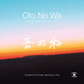 Oto No Wa - Selected Sounds Of Japan (1988 – 2018) |