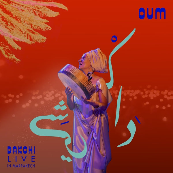 Dakchi: Live In Marrakech |