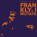 Frankly I Mutate | Mint (M) Mint (M)