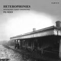 Heterophonies with Bloody Turkey Sandwiches |