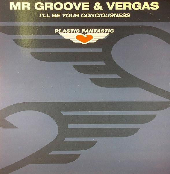 Mr. Groove & Vergas - I'll Be Your Consciousness | Excellent (EX) Very Good Plus (VG+)