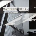 Matthew Dekay - Searching | Near Mint (NM) Near Mint (NM)