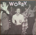 Worry. (VINYL) | Mint (M) Mint (M)