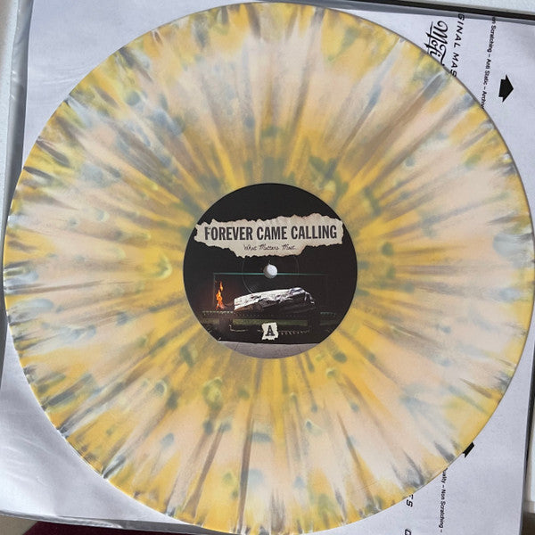Forever Came Calling - What Matters Most *MUSTARD SPLATTER* | Near Mint (NM) Near Mint (NM)