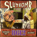SlutBomb - 8612 (VINYL) | Near Mint (NM or M-) Mint (M)