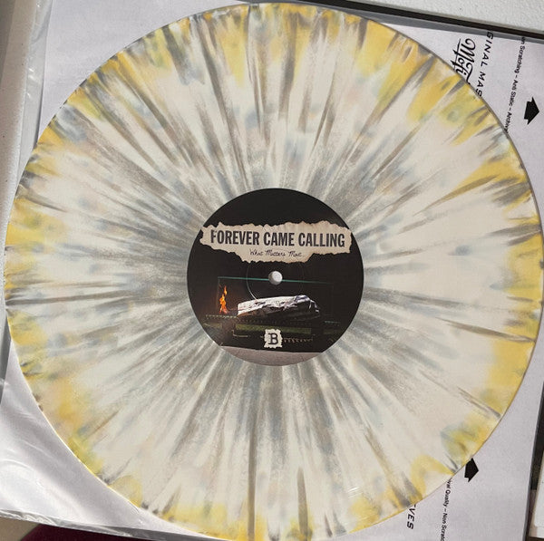 Forever Came Calling - What Matters Most *MUSTARD SPLATTER* | Near Mint (NM) Near Mint (NM)
