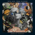 With Love, From Glasgow |