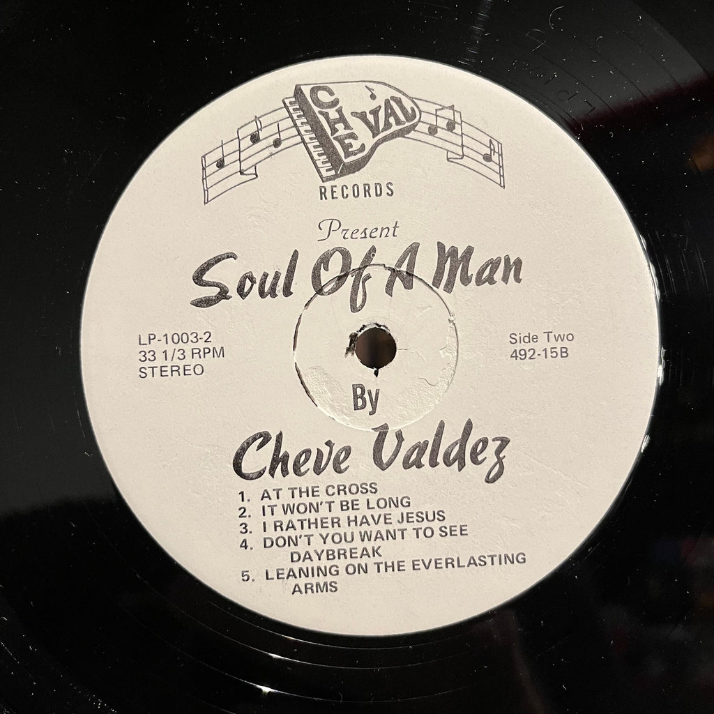 Cheve Valdez - Soul Of A Man | Very Good Plus (VG+) Near Mint (NM)
