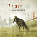 Train - Save Me, San Francisco: 15th Anniversary (DELUXE EDITION) | Mint (M) Mint (M)