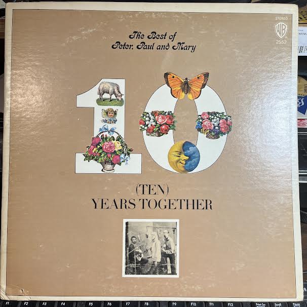 Peter, Paul & Mary - The Best Of Peter, Paul And Mary: (Ten) Years Together (VINYL) | Excellent+ (EX+) Very Good Plus (VG+)