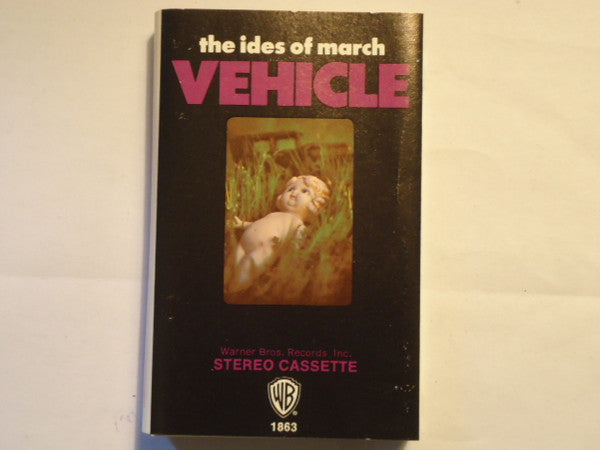 The Ides Of March - Vehicle (CASSETTE) | Excellent (EX) Excellent (EX)