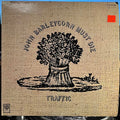 Traffic - John Barleycorn Must Die (RESEARCH CRAFT) (VINYL) | Excellent (EX) Very Good Plus (VG+)
