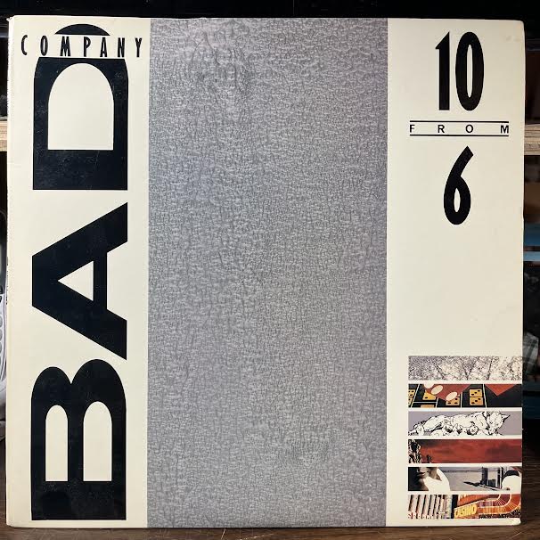 Bad Company (3) - 10 From 6 (VINYL) | Near Mint (NM or M-) Excellent+ (EX+)