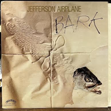 Jefferson Airplane - Bark (VINYL) | Near Mint (NM or M-) Excellent+ (EX+)