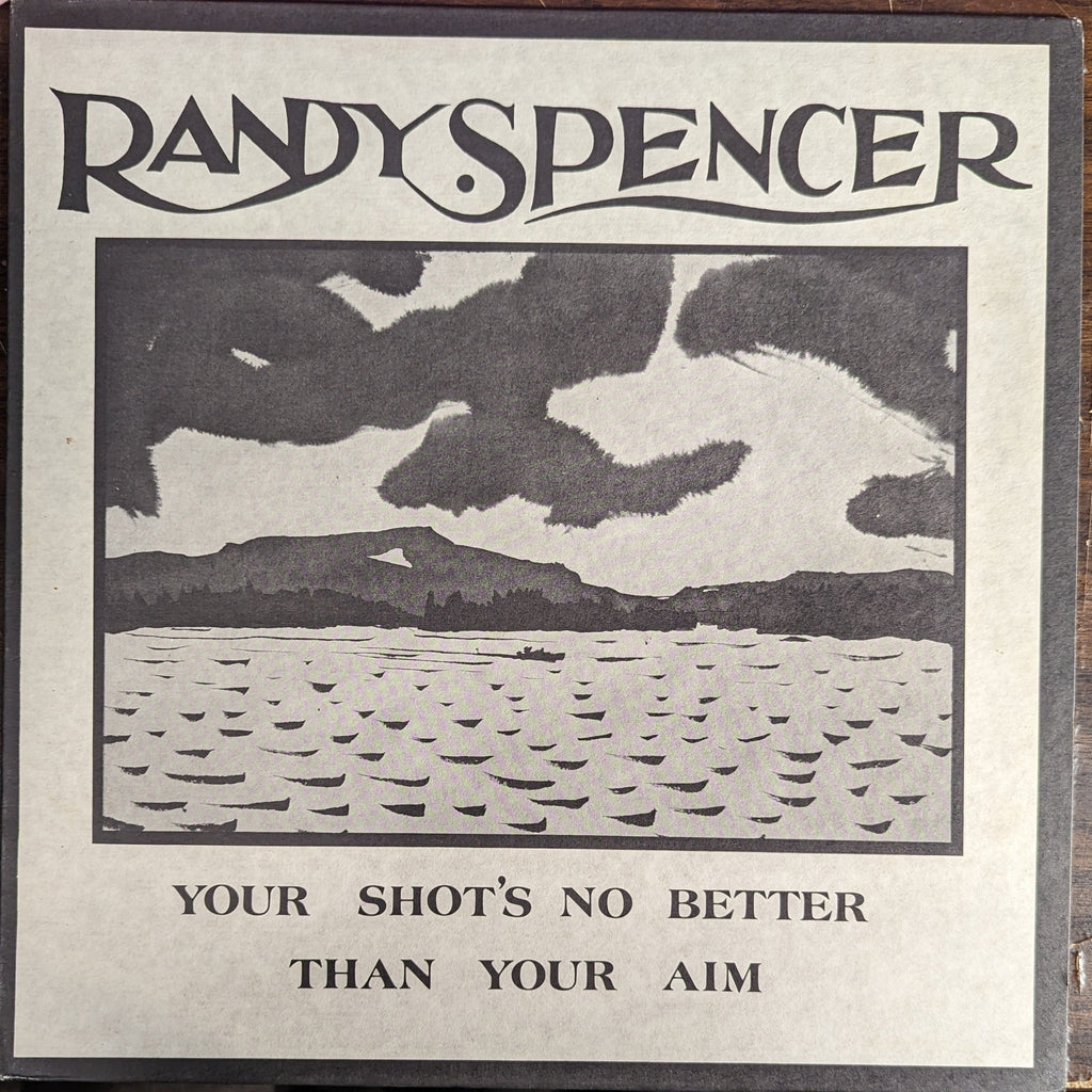 Randy Spencer (3) - Your Shot's No Better Than Your Aim | Near Mint (NM) Near Mint (NM)