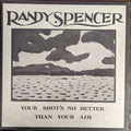 Randy Spencer (3) - Your Shot's No Better Than Your Aim | Near Mint (NM) Near Mint (NM)