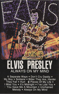 Elvis Presley - Always On My Mind (CASSETTE) | Near Mint (NM) Near Mint (NM)