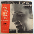 Elvis Presley - Any Way You Want Me (7" VINYL) | Very Good (VG) Very Good (VG)