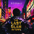 The Last Glam In Town |