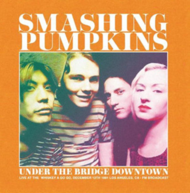 Smashing Pumpkins - Under the Bridge Downtown: LA 1991 (Color Vinyl) | Mint (M) Mint (M)