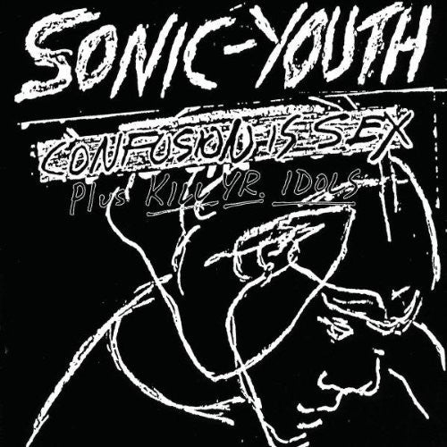 Sonic Youth - Confusion Is Sex |
