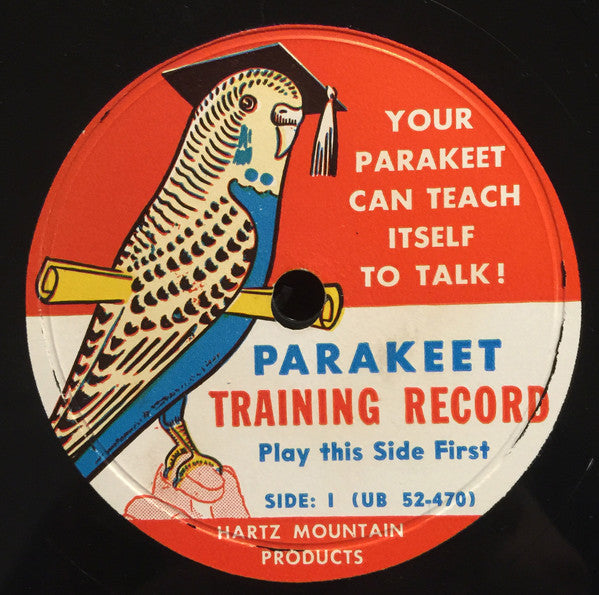 Unknown Artist - Parakeet Training Record | Very Good (VG) Excellent (EX)