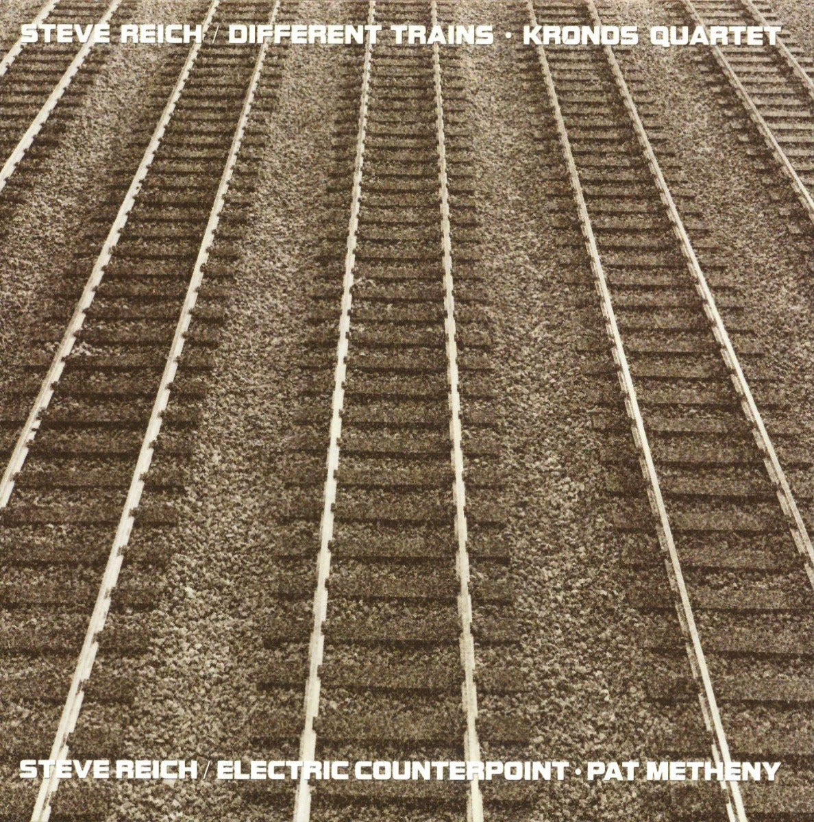 STEVE REICH - Different Trains / Electric Counterpoint |