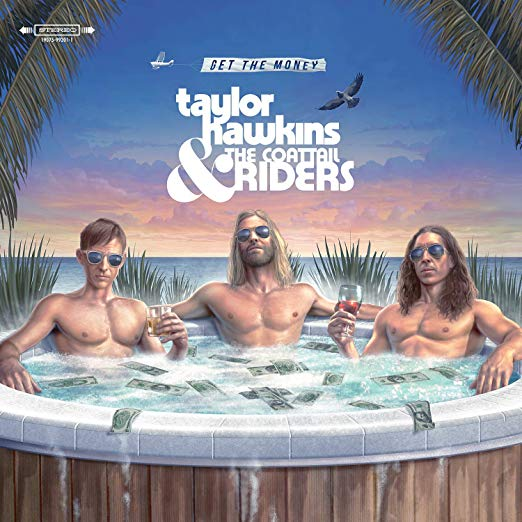 Taylor Hawkins & the Coattail Riders - Get The Money (140g VINYL) | Mint (M) Mint (M)
