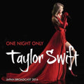 Taylor Swift - One Night Only: Japan Broadcast 2014 [Import] (UNOFFICIAL CD) | Mint (M) Mint (M)