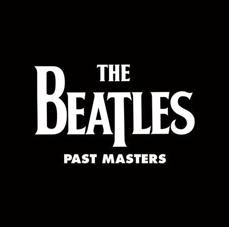 Past Masters (180 Gram Vinyl, Remastered, Reissue) (2 Lp's) | Mint (M) Mint (M)